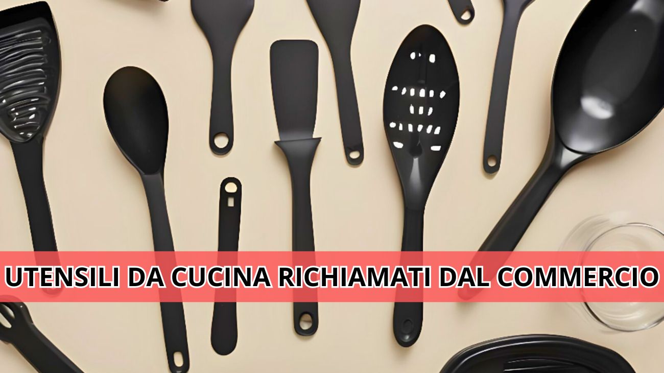 Utensili da cucina, richiamati prodotti di un marchio italiano